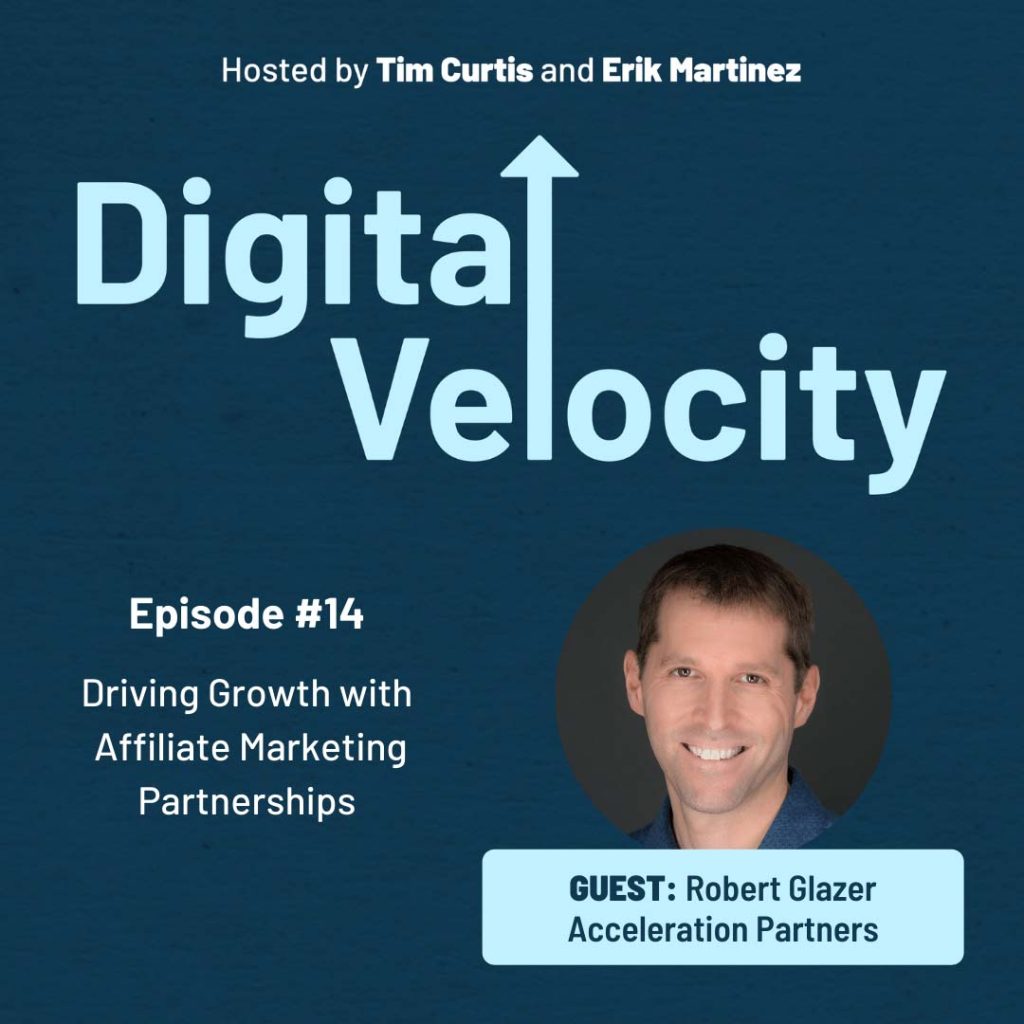 Robert Glazer - Digital Velocity Podcast episode 14