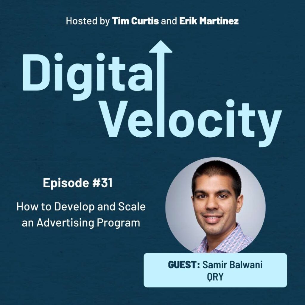 Samir Balwani | Digital Velocity Podcast