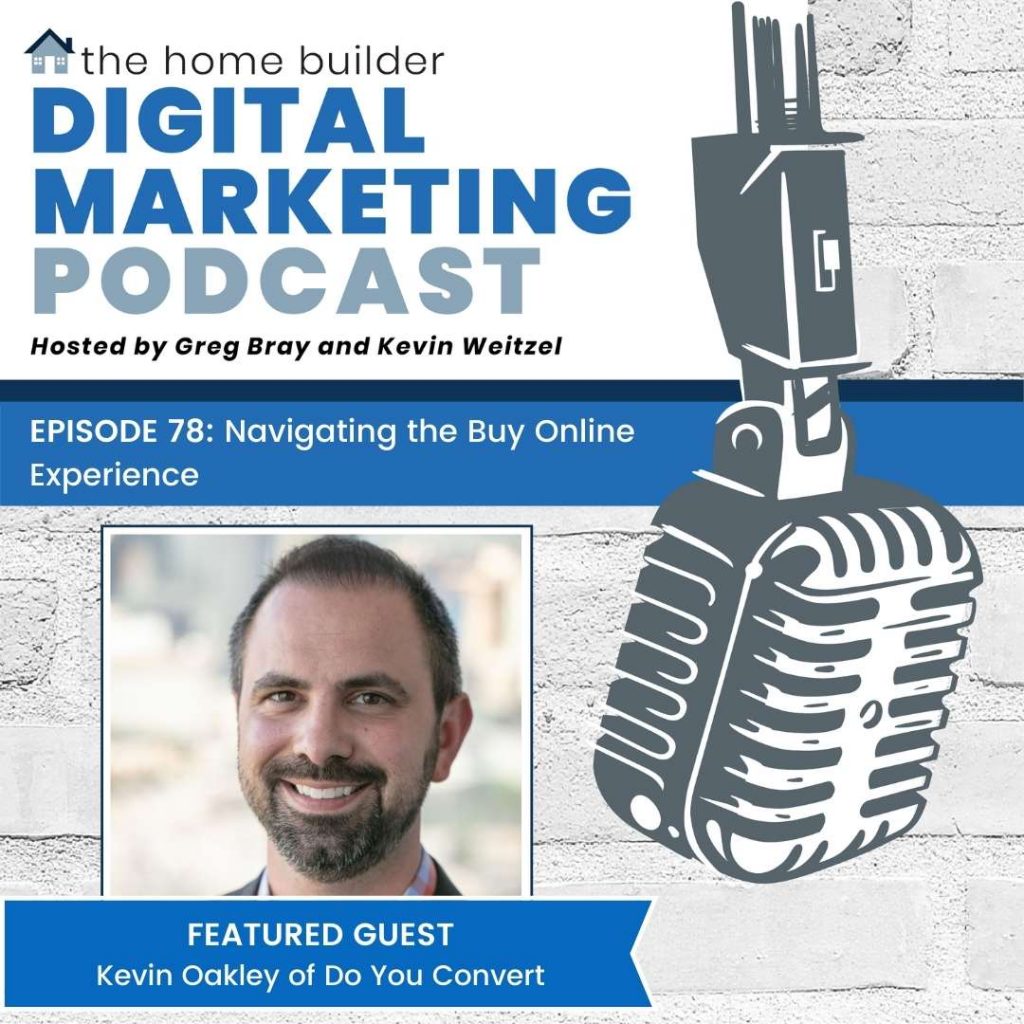 Home Builder Digital Marketing Podcast Episode 78