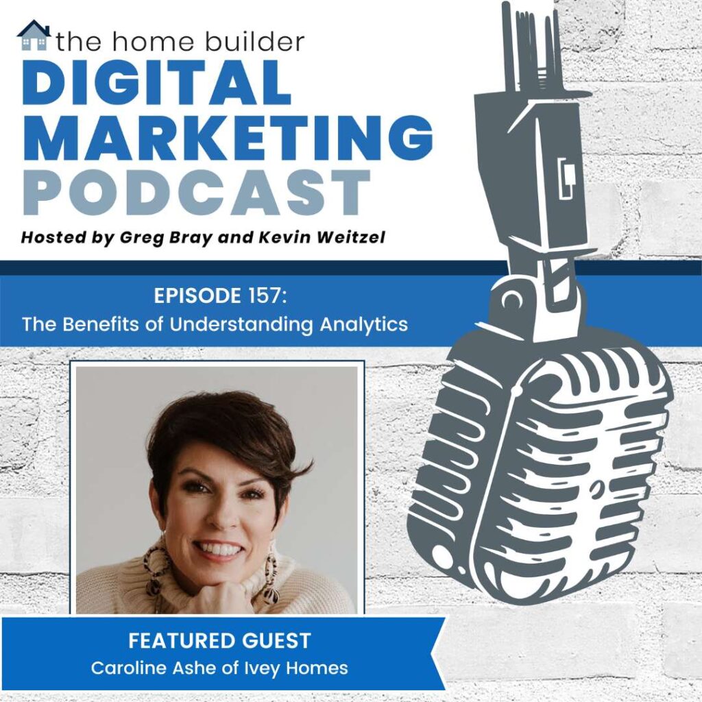 Caroline Ashe | The Home Builder Digital Marketing Podcast