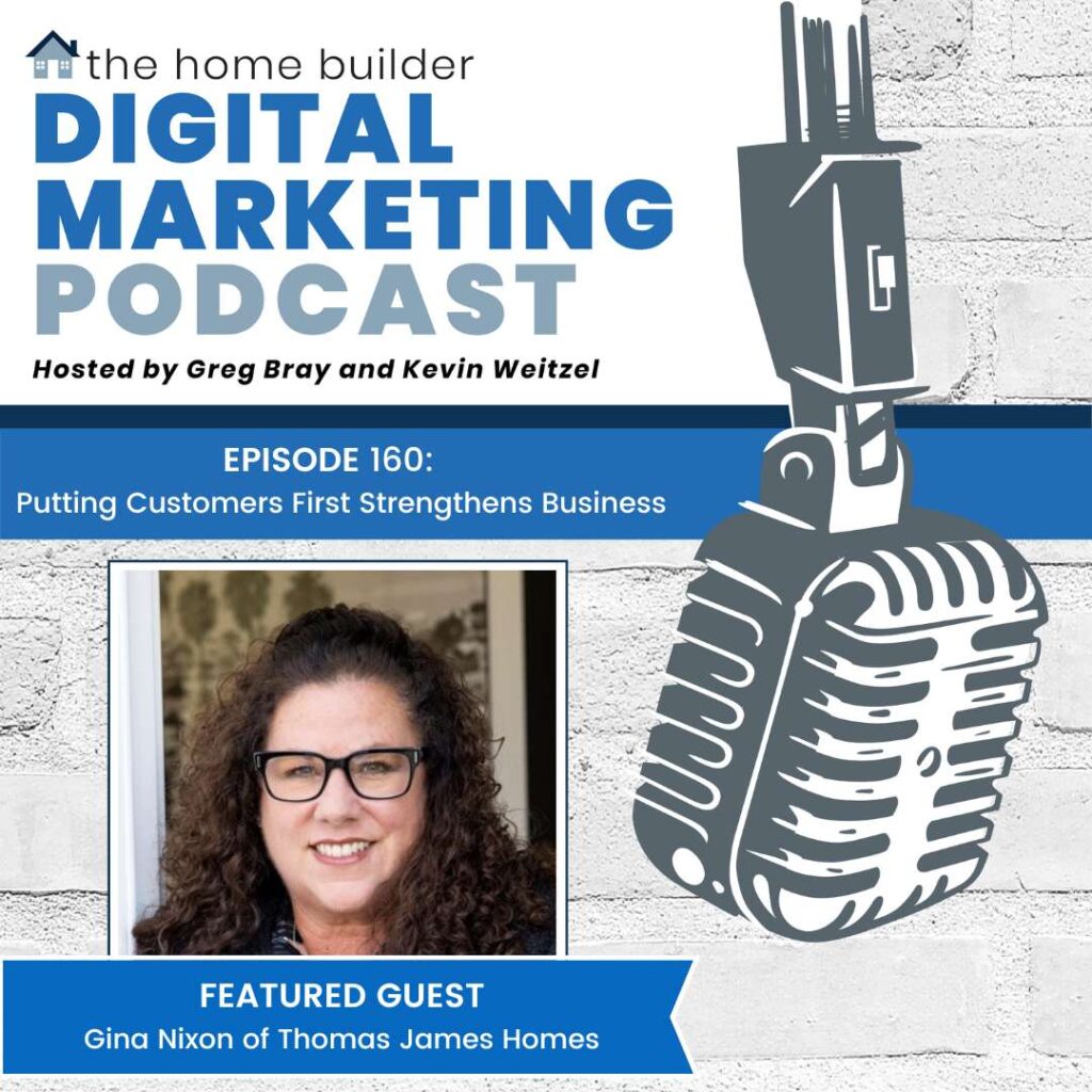 Gina Nixon | The Home Builder Digital Marketing Podcast