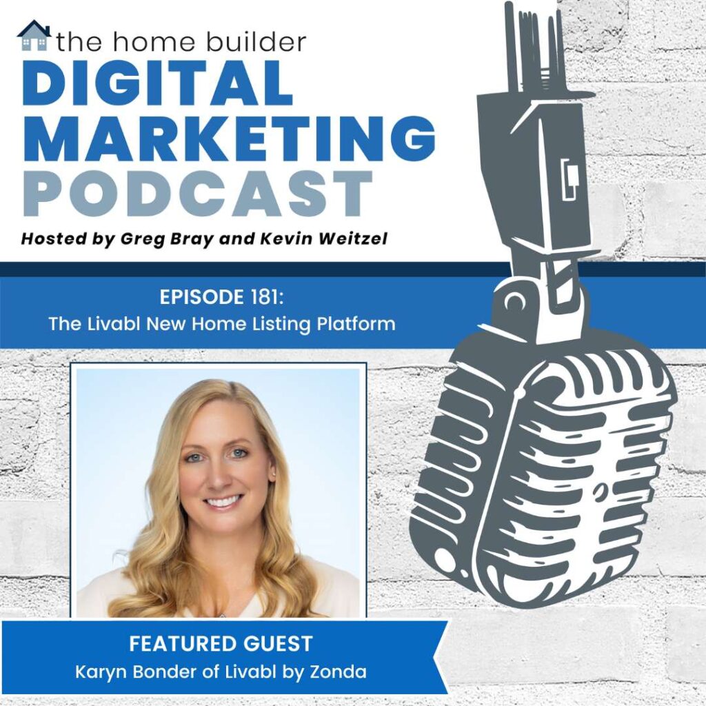 Karyn Bonder of Livabl by Zonda on the Home Builder Digital Marketing Podcast