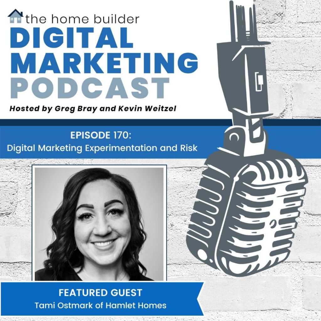 Tami Ostmark of Hamlet Homes on the Home Builder Digital Marketing Podcast