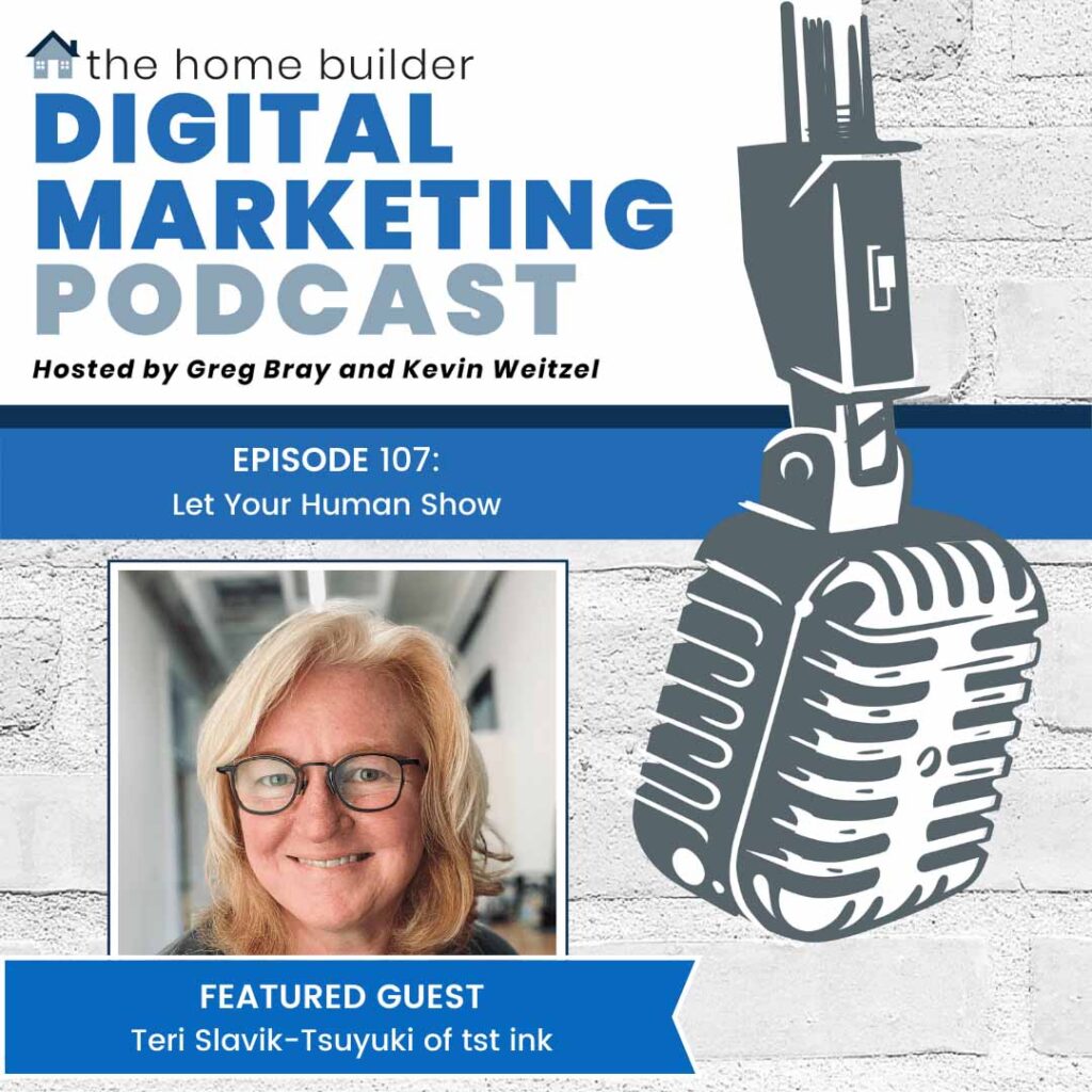 Teri Slavik-Tsuyuki | The Home Builder Digital Marketing Podcast